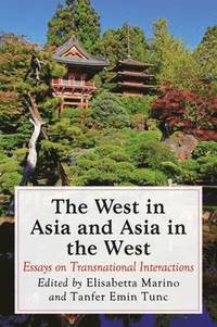 bokomslag The West in Asia and Asia in the West