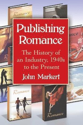 John Markert - Publishing Romance, Häftad