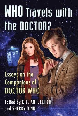 Gillian I. Leitch, Sherry Ginn - Who Travels with the Doctor?, Häftad