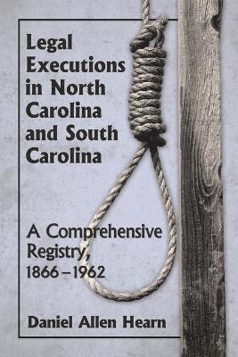 Legal Executions in North Carolina and South Carolina 1