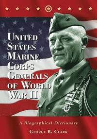 bokomslag United States Marine Corps Generals of World War II