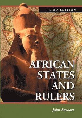 John Stewart - African States and Rulers, 3d ed., Häftad