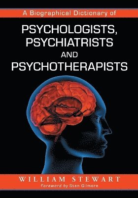 A Biographical Dictionary of Psychologists, Psychiatrists and Psychotherapists 1