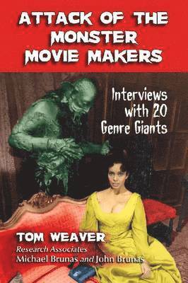 Tom Weaver - Attack of the Monster Movie Makers, Häftad
