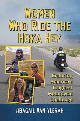 Women Who Ride the Hoka Hey 1