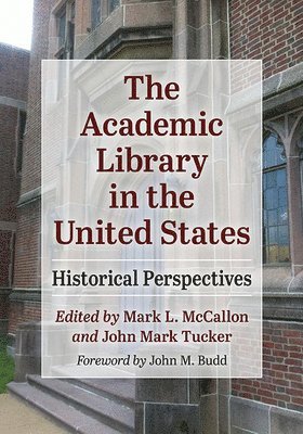 Mark L. McCallon, John Mark Tucker - Academic Library in the United States, Häftad