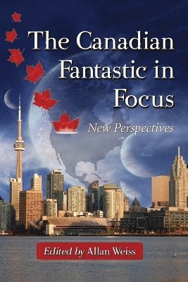 Allan Weiss - Canadian Fantastic in Focus, Häftad