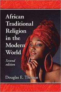 bokomslag African Traditional Religion in the Modern World