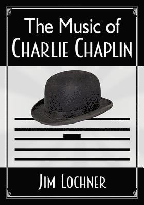 The Music of Charlie Chaplin 1