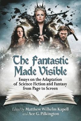 Matthew Wilhelm Kapell, Ace G. Pilkington - Fantastic Made Visible, Häftad