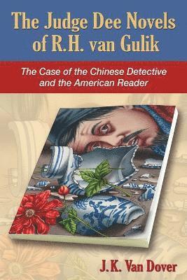 Judge Dee Novels of R.H. van Gulik 1