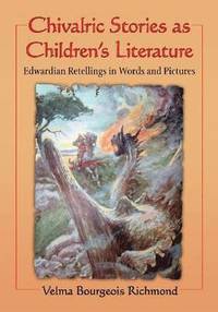 bokomslag Chivalric Stories as Children's Literature