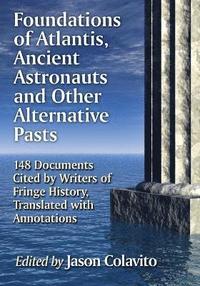 bokomslag Foundations of Atlantis, Ancient Astronauts and Other Alternative Pasts