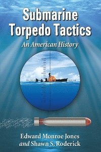 bokomslag Submarine Torpedo Tactics