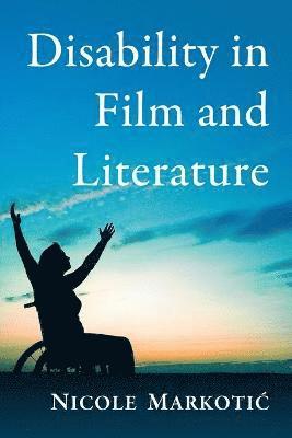 bokomslag Disability in Film and Literature