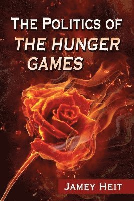 bokomslag Politics of The Hunger Games