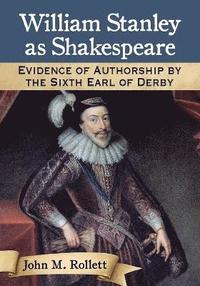 bokomslag William Stanley as Shakespeare