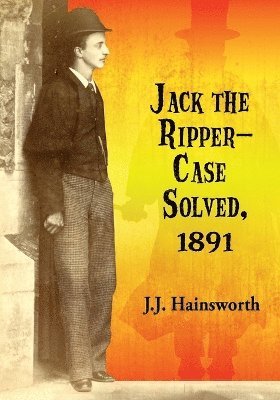 bokomslag Jack the Ripper - Case Solved, 1891