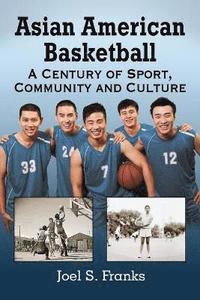 bokomslag Asian American Basketball