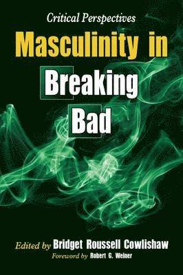 bokomslag Masculinity in Breaking Bad