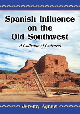 Spanish Influence on the Old Southwest 1