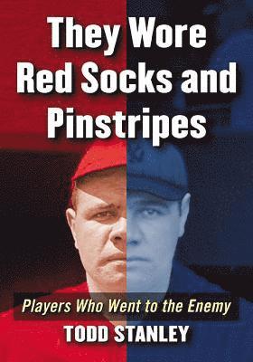 They Wore Red Socks and Pinstripes