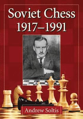 Soviet Chess 1917-1991 1