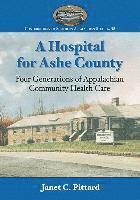 bokomslag A Hospital for Ashe County