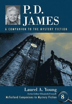 Laurel A. Young, Elizabeth Foxwell - P.D. James, Häftad