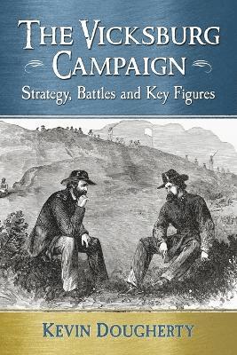 Kevin Dougherty - Vicksburg Campaign, Häftad
