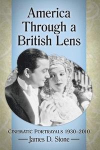 bokomslag America Through a British Lens