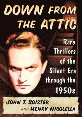 John T. Soister, Henry Nicolella - Down from the Attic, Häftad