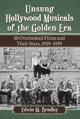 bokomslag Unsung Hollywood Musicals of the Golden Era