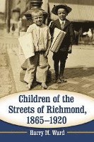 bokomslag Children of the Streets of Richmond, 1865-1920