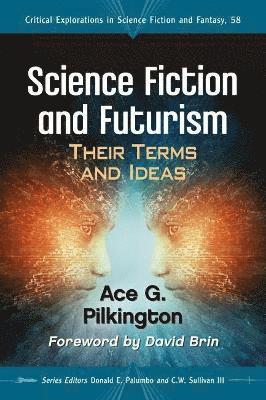 Ace G. Pilkington, Donald E. Palumbo, C.W. Sullivan III - Science Fiction and Futurism, Häftad
