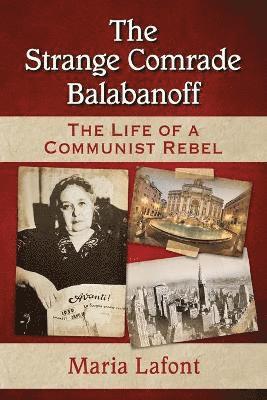 The Strange Comrade Balabanoff 1