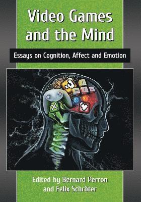 Video Games and the Mind 1