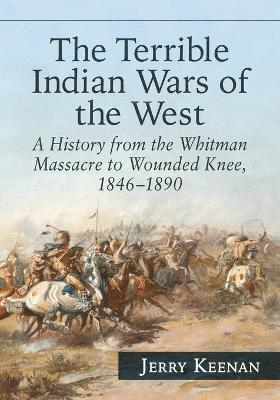 bokomslag Terrible Indian Wars of the West