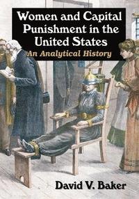 bokomslag Women and Capital Punishment in the United States