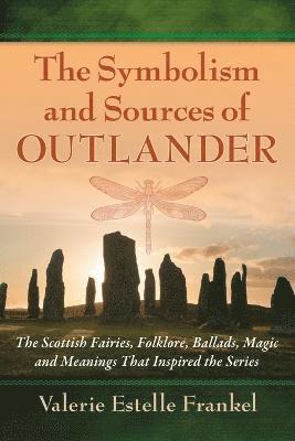Valerie Estelle Frankel - Symbolism and Sources of Outlander, Häftad