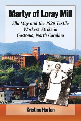 Kristina Horton - Martyr of Loray Mill, Häftad