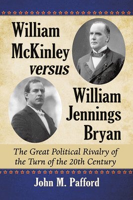 William McKinley versus William Jennings Bryan 1