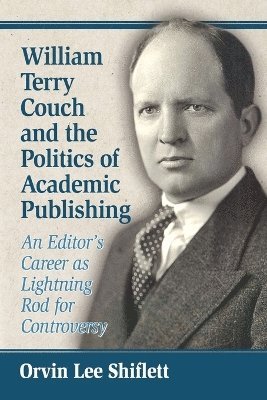 bokomslag William Terry Couch and the Politics of Academic Publishing