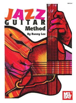 Ronny Lee - Jazz Guitar Method, Häftad