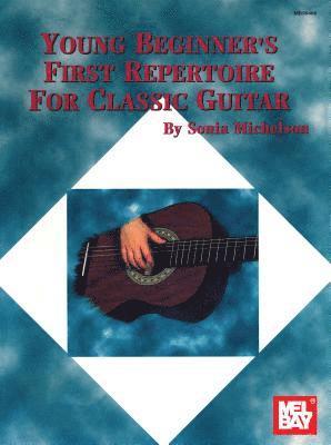 Sonia Michelson - Young Beginner's First Repertoire for Classic Guitar, Häftad
