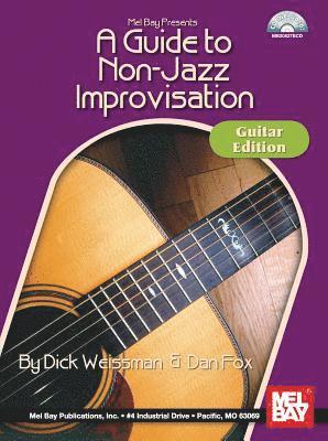 Dick Weissman, Dan Fox - A Guide to Non-Jazz Improvisation [With CD (Audio)], Häftad