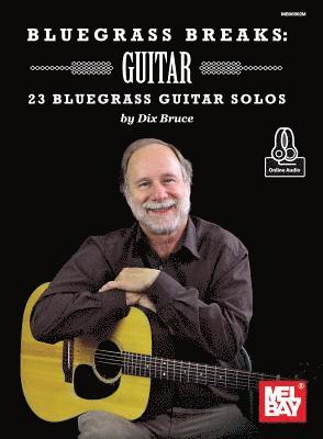 Dix Bruce - Bluegrass Breaks: Guitar, Häftad