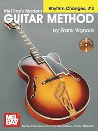 bokomslag Modern Guitar Method Rhythm Changes: v. 3