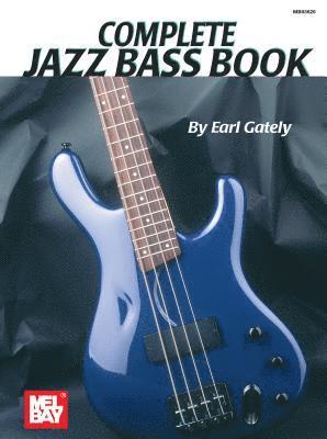 Earl Gately - COMP JAZZ BASS BK, Häftad