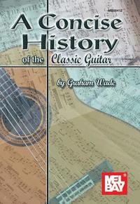 bokomslag A Concise History of the Classic Guitar